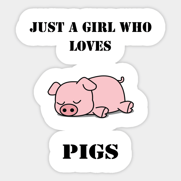 Girl Who Loves Pigs Quotes Sticker by lebaron11